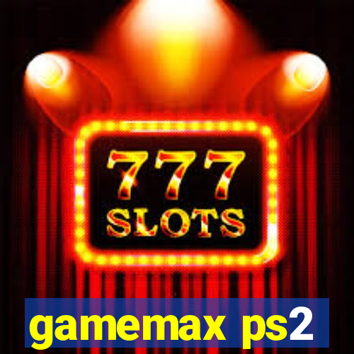 gamemax ps2